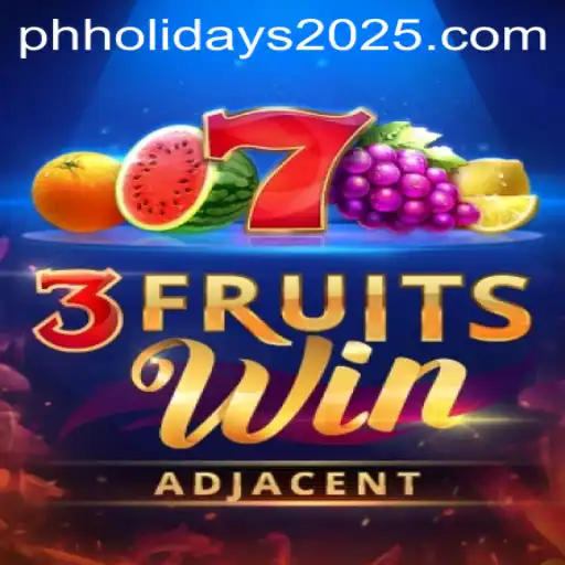 Explore the Thrilling World of 3FruitsWin Amidst 2025 Philippine Holidays