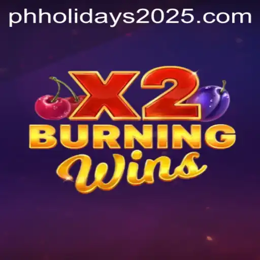 Exploring the Exciting World of BurningWinsX2 Amidst Philippine Holidays 2025