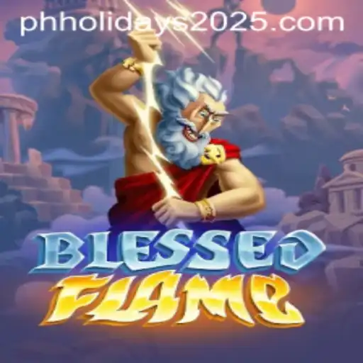 Explore the World of BlessedFlame: A Captivating Game for 2025