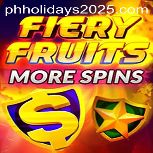 Exploring FieryFruitsMoreSpins and Its Role During PH Holidays 2025
