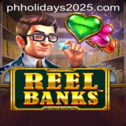 ReelBanks: The Game That Adds Thrill to Your PH Holidays 2025