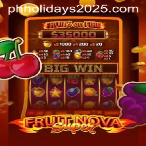 Discover the Exciting World of FruitNovaSuper in 2025