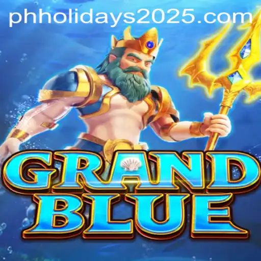 Exploring GRANDBLUE: The Game Changing 2025 in Philippine Holidays